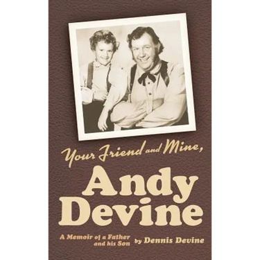 Your Friend and Mine, Andy Devine (hardback)