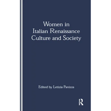 Women in Italian Renaissance Culture and Society