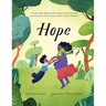 Hope: A book to help children build resilience and assist those recovering from and/or living in family violence situations