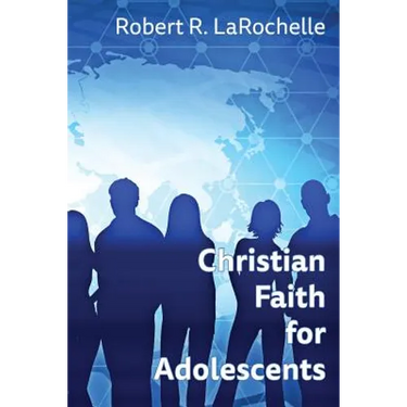 Christian Faith for Adolescents