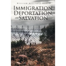 Immigration, Deportation, and Salvation