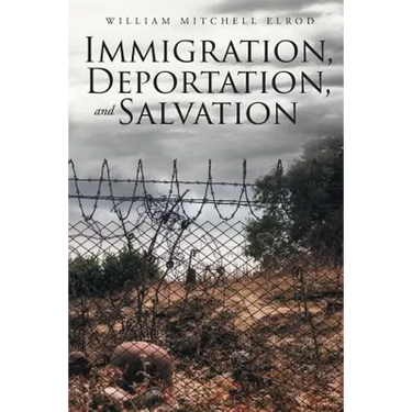 Immigration, Deportation, and Salvation