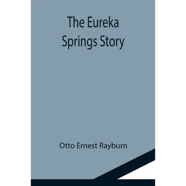The Eureka Springs Story