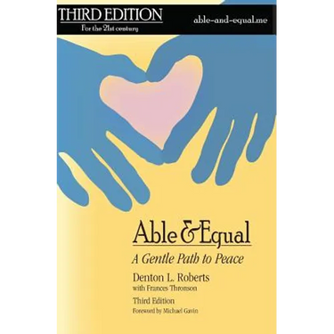 Able & Equal: A Gentle Path to Peace