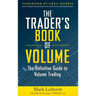 The Trader's Book of Volume: The Definitive Guide to Volume Trading: The Definitive Guide to Volume Trading