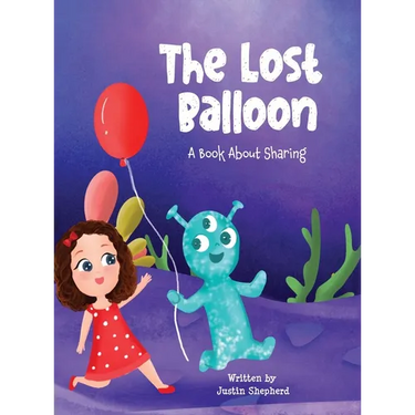 The Lost Balloon: A Book about Sharing