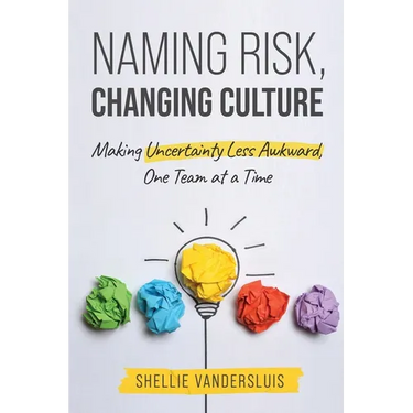 Naming Risk, Changing Culture