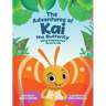 The Adventures of Kai The Butterfly Why Happiness Greets Me