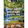 Moon Great Smoky Mountains National Park: Hiking, Camping, Scenic Drives