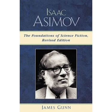 Isaac Asimov: The Foundations of Science Fiction