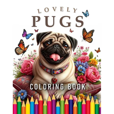 Lovely Pugs Coloring Book: For Adults & Children