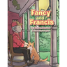 Fancy and Francis