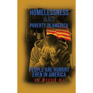 Homelessness and Poverty in America: People Are Hungry Even in America