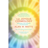 The Joyous Cosmology: Adventures in the Chemistry of Consciousness