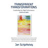 Transparent Transformations: Leadership for High Performance