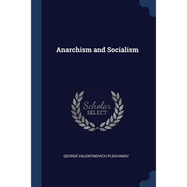 Anarchism and Socialism