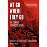 We Go Where They Go: The Story of Anti-Racist Action