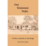 Our Tennessee Waltz: Of Mice and Kids in Oak Ridge