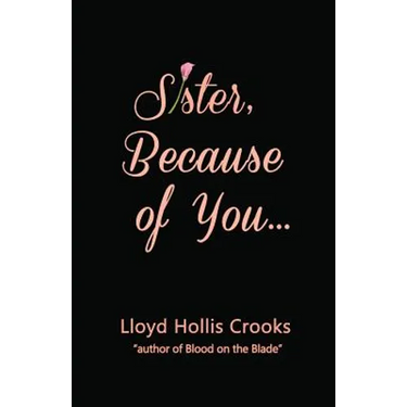 Sister, Because of You