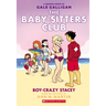 Boy-Crazy Stacey: A Graphic Novel (the Baby-Sitters Club #7): Volume 7