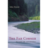 The Far Corner: Northwestern Views on Land, Life, and Literature