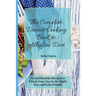 The Complete Dinner Cooking Book to Alkaline Diet: Fit and Healthy Recipes to Finish Your Day in the Right Way and Lose Weight