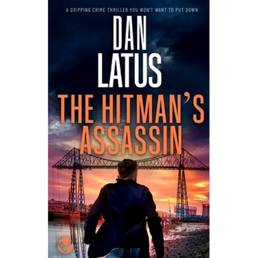 THE HITMAN'S ASSASSIN a gripping crime thriller you won't want to put down