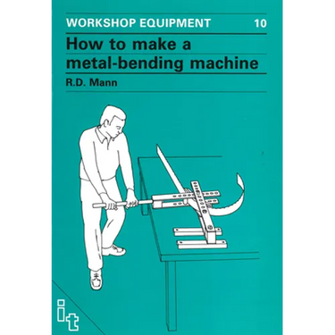 How to Make a Metal-Bending Machine