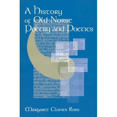 A History of Old Norse Poetry and Poetics