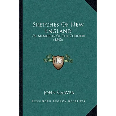 Sketches Of New England: Or Memories Of The Country (1842)