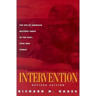 Intervention: The Use of American Military Force in the Post-Cold War World