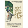 Just One Step: Walking Backwards to the Present on the Camino Trail
