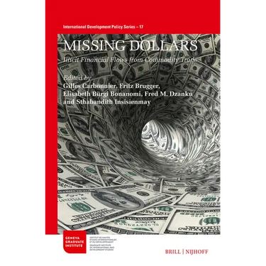 Missing Dollars: Illicit Financial Flows from Commodity Trade