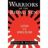 Warriors of the Rising Sun: A History of the Japanese Military