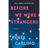 Before We Were Strangers: A Love Story