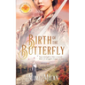 Birth of the Butterfly