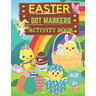 Easter dot markers activity book Ages 2+: Fun dot coloring book for kids and toddlersEasy guided big dotsEasy Toddler and Preschool Kids Paint Dauber