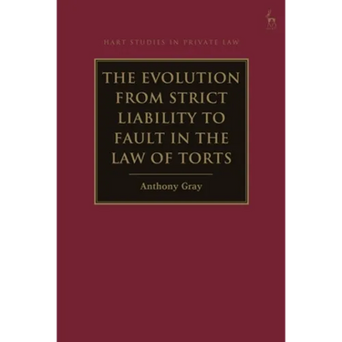The Evolution from Strict Liability to Fault in the Law of Torts