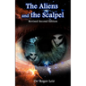 The Aliens and the Scalpel