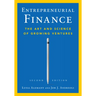 Entrepreneurial Finance: The Art and Science of Growing Ventures