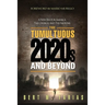 The Tumultuous 2020's and Beyond