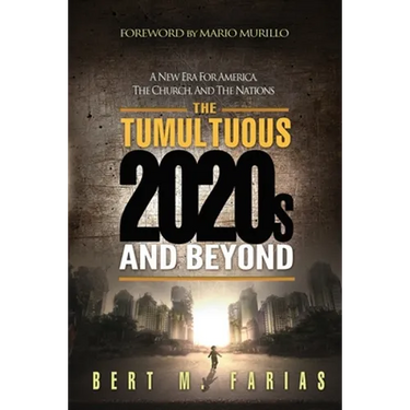 The Tumultuous 2020's and Beyond