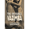 The Invisible Vazimba