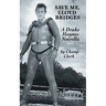 Save Me, Lloyd Bridges
