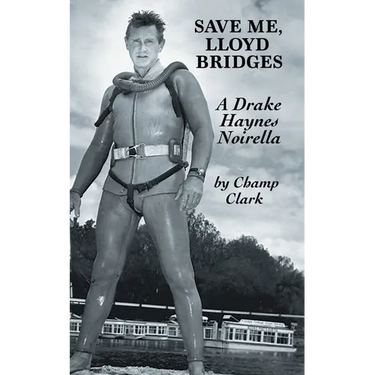 Save Me, Lloyd Bridges
