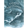 Faeries of the Faultlines: Faery Journal