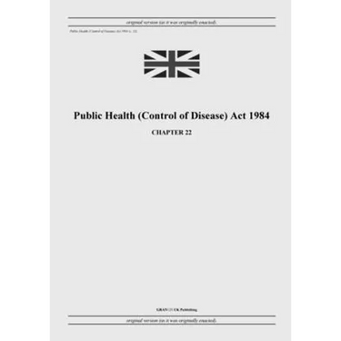 Public Health (Control of Disease) Act 1984 (c. 22)
