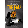 The Weight of THE FALL