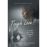 Tough Love?: A Candid Diary of an Assiduous Girl