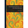 A Father's Legacy to His Daughters